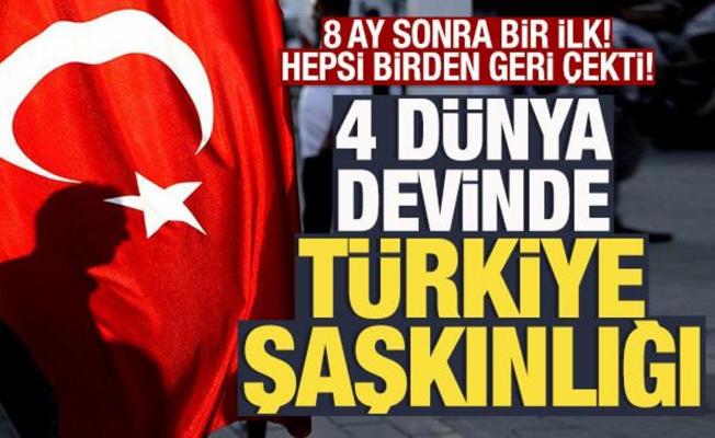 4 devinde Türkiye şaşkınlığı! Hepsi birden geri çekti