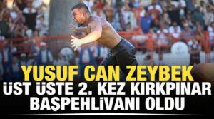 Yusuf Can Zeybek üst üste 2. kez Kırkpınar'da başpehlivan oldu